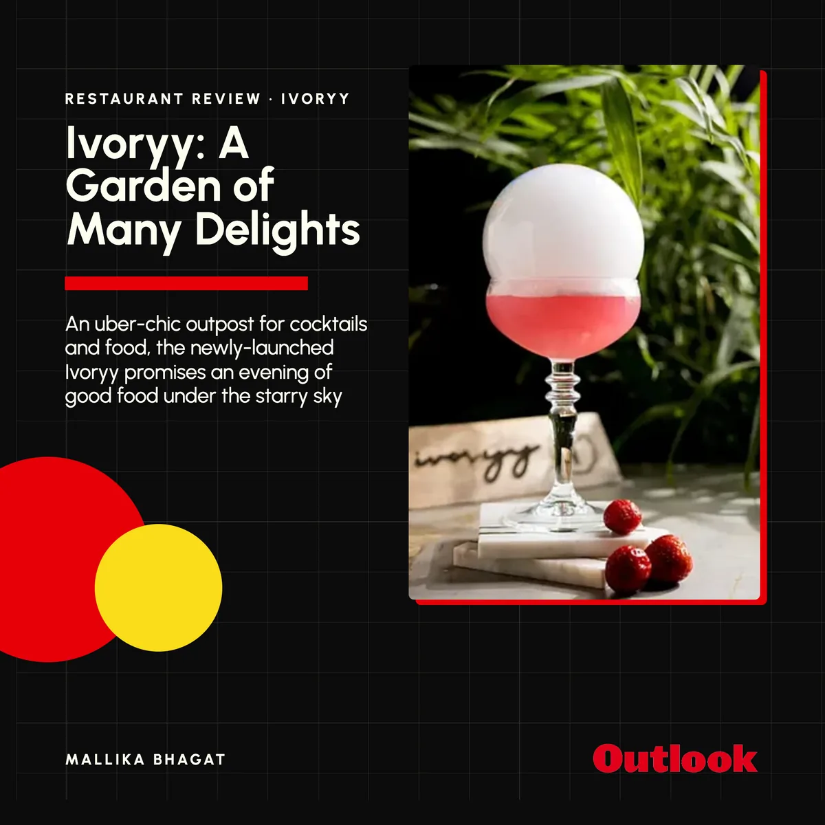 Outlook, a restaurant review: “Ivoryy: A Garden of Many Delights”, by Mallika Bhagat